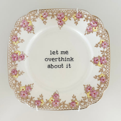 Let Me Overthink