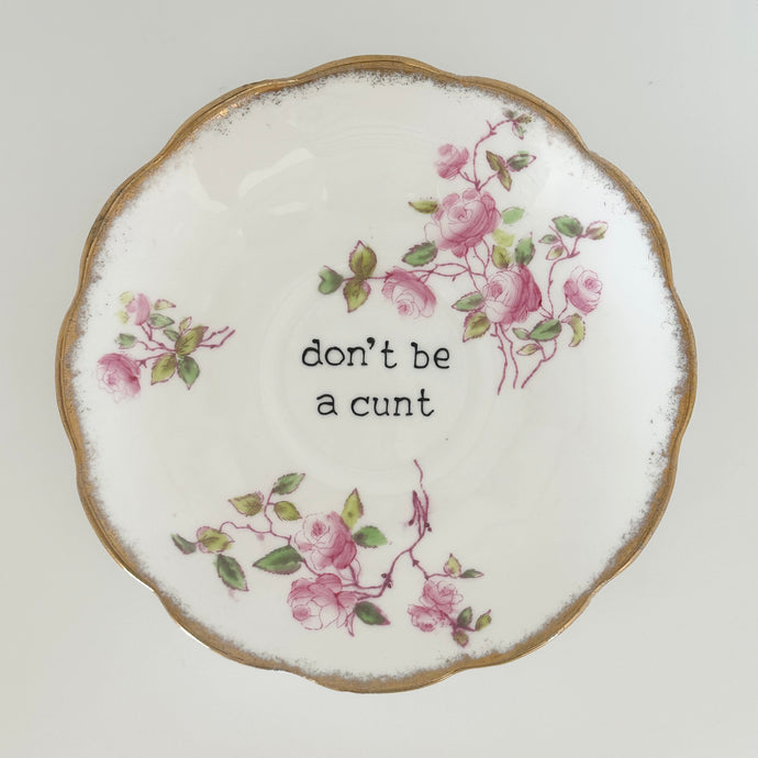 Don’t Be a Cunt