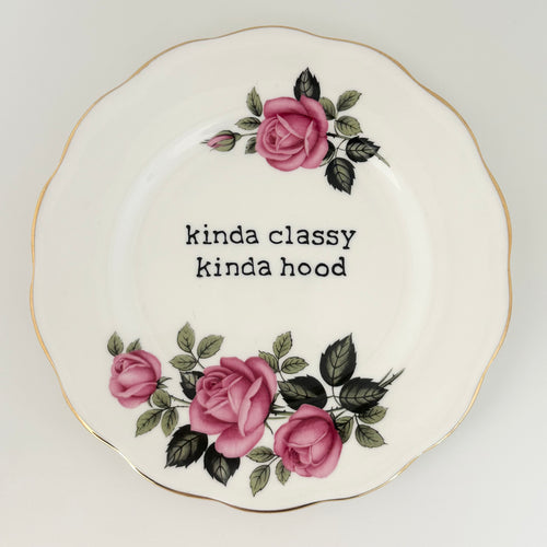 Kinda Classy Kinda Hood
