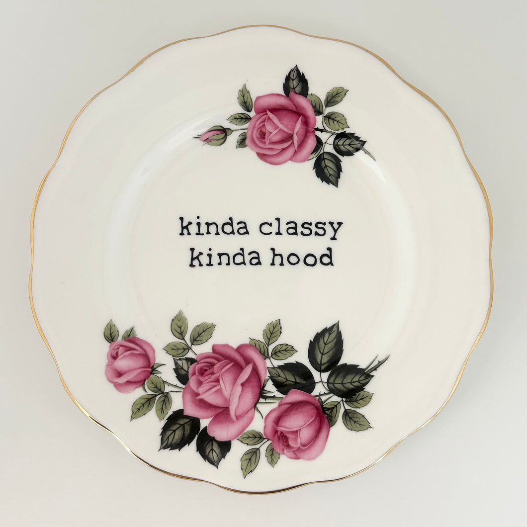 Kinda Classy Kinda Hood