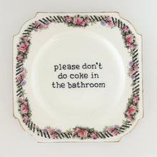 Please Don’t Do Coke in the Bathroom