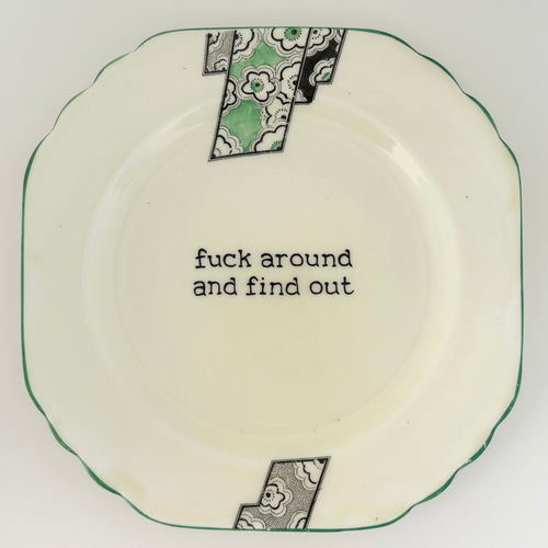 Fuck Around and Find Out