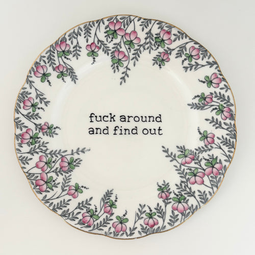 Fuck Around and Find Out