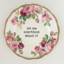 Let Me Overthink About It